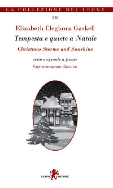 Tempesta e quiete a Natale-Christmas storms and sunshine - Elizabeth Gaskell
