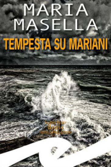 Tempesta su Mariani - Maria Masella