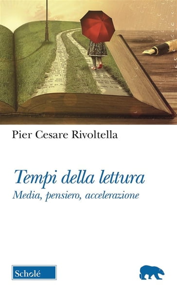 Tempi di lettura - Pier Cesare Rivoltella