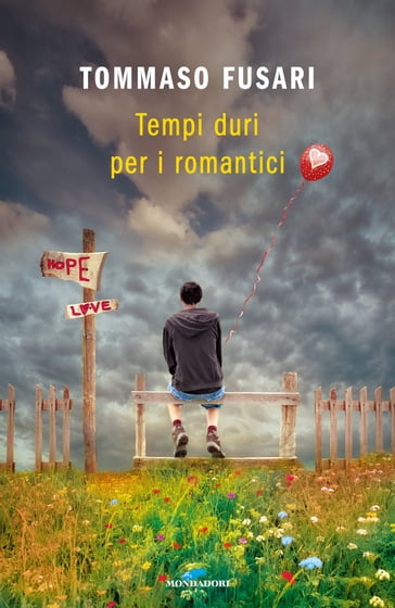 Tempi duri per i romantici - Tommaso Fusari