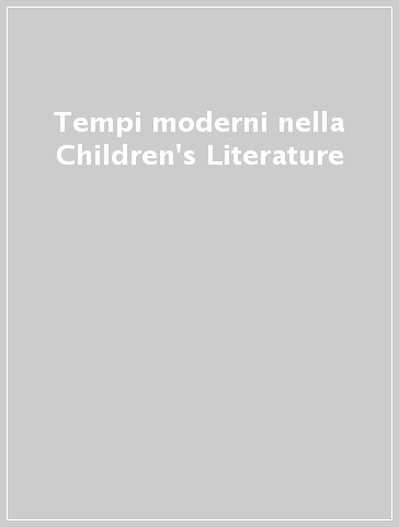 Tempi moderni nella Children's Literature - F. Orestano | 