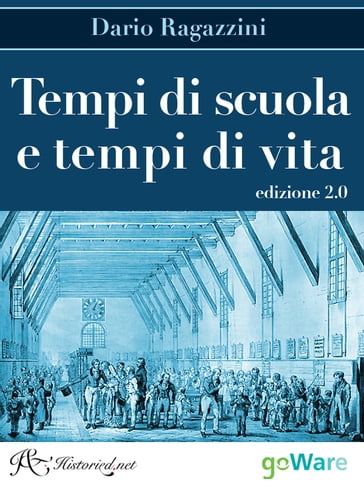 Tempi di scuola e tempi di vita. Edizione 2.0 - Dario Ragazzini