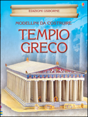 Tempio greco. Modellini da costruire. Ediz. illustrata - Iain Ashman