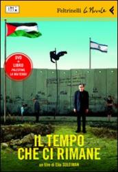 Tempo che ci rimane. DVD. Con libro (Il)