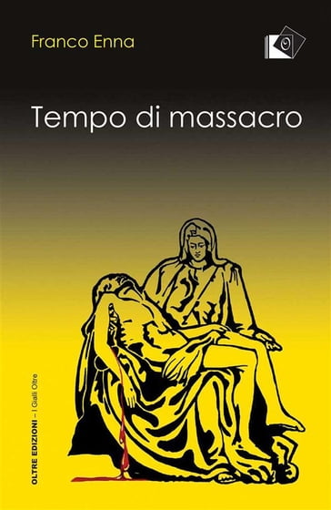 Tempo di massacro - Franco Enna