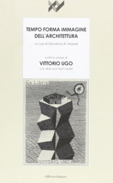 Tempo forma immagine dell'architettura - Giovanna A. Massari