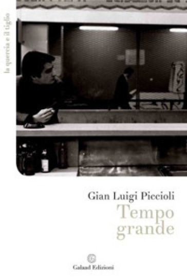 Tempo grande - Gian Luigi Piccioli