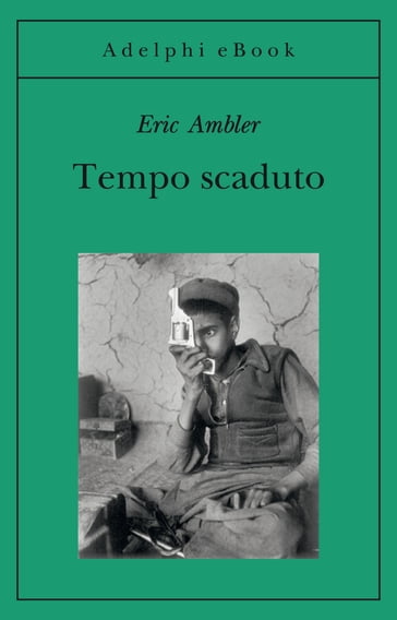 Tempo scaduto - Eric Ambler