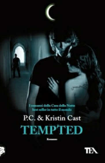 Tempted. La casa della notte - P. C. Cast - Kristin Cast