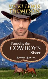 Tempting the Cowboy s Sister