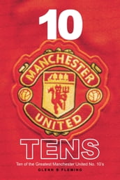 Ten Manchester United Tens