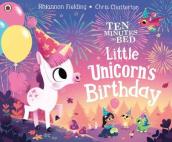 Ten Minutes to Bed: Little Unicorn s Birthday