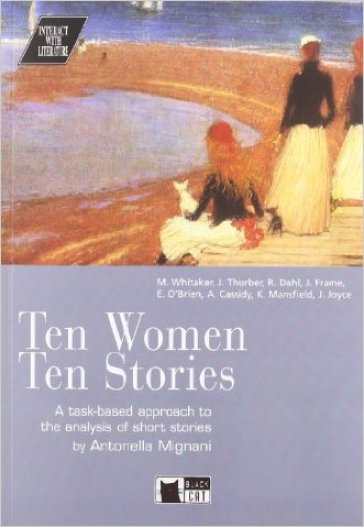 Ten women ten stories. Con CD Audio - Antonella Mignani