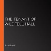 Tenant of Wildfell Hall, The