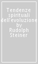 Tendenze spirituali dell evoluzione