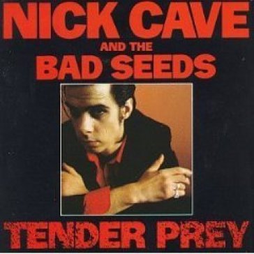 Tender prey (2010 remaster) - NICK & THE BAD CAVE