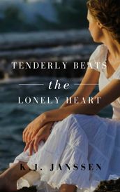 Tenderly Beats the Lonely Heart