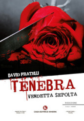 Tenebra. Vendetta sepolta