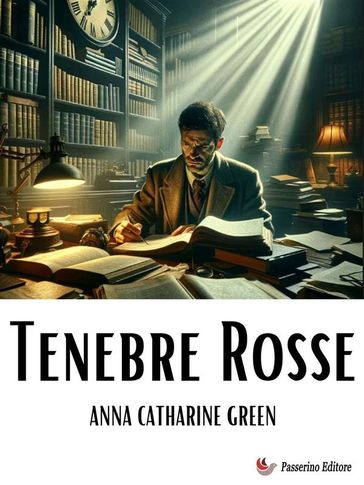 Tenebre Rosse - Anna Katharine Green