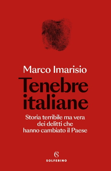 Tenebre italiane - Marco Imarisio