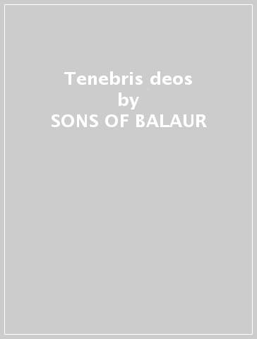 Tenebris deos - SONS OF BALAUR