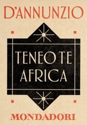 Teneo te Africa (e-Meridiani Mondadori)