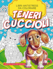 Teneri cuccioli. Libri antistress da colorare