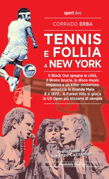 Tennis e follia a New York. Il Black Out spegne la città, il Bronx brucia, la disco music...