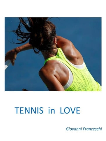 Tennis in love - Giovanni Franceschi