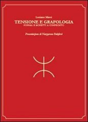 Tensione e grafologia. Pophal e Moretti a confronto