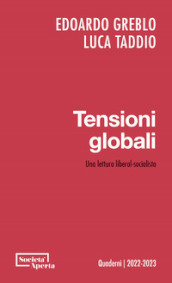 Tensioni globali. Una lettura liberal-socialista