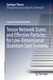 Tensor Network States and Effective Particles for Low-Dimensional Quantum Spin Systems