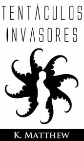 Tentáculos Invasores