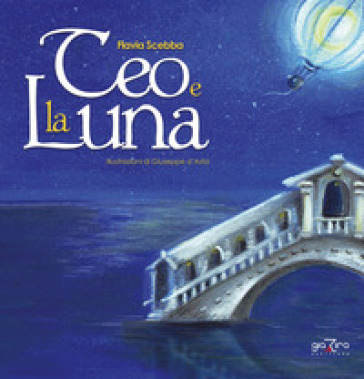 Teo e la luna - Flavia Scebba