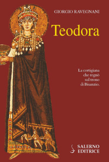 Teodora - Giorgio Ravegnani