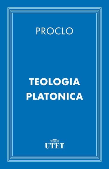 Teologia Platonica - Proclo