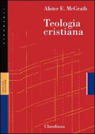 Teologia cristiana - Alister McGrath