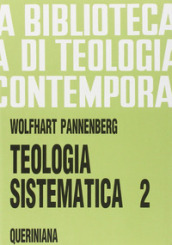 Teologia sistematica. 2.