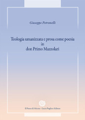 Teologia umanizzata e prosa come poesia in don Primo Mazzolari