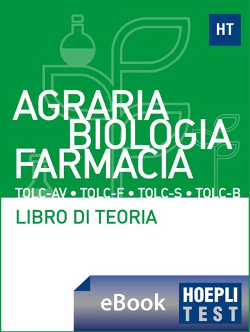 Teoria - Agraria, Scienze biologiche, Farmacia - Ulrico Hoepli