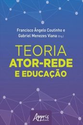 Teoria Ator-Rede e Educação