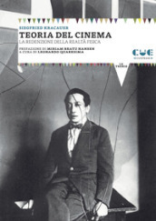 Teoria del cinema. La redenzione della realtà fisica