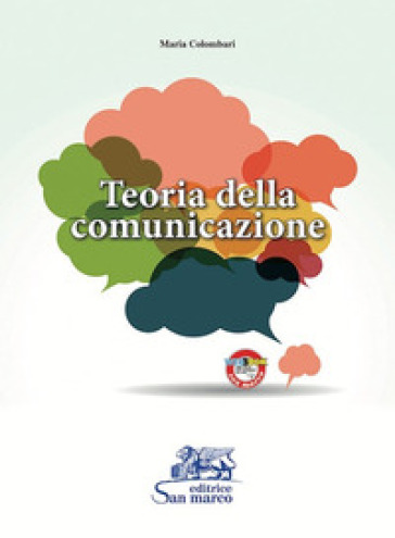 Teoria della comunicazione. Per gli Ist. tecnici e professionali. Con espansione online - Maria Colombari