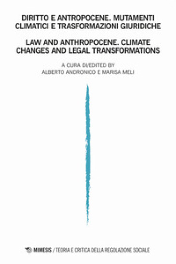 Teoria e critica della regolazione sociale. Ediz. italiana e inglese (2020). 2: Diritto e...