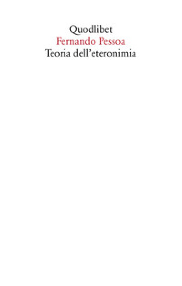 Teoria dell'eteronimia - Fernando Pessoa