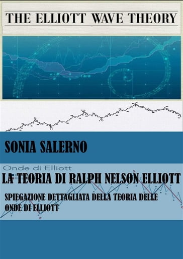 La Teoria di Ralph Nelson Elliott - SONIA SALERNO