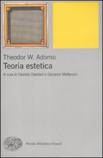 Teoria estetica - Theodor W. Adorno