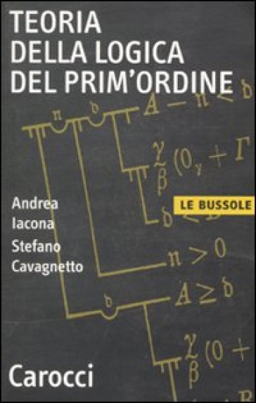 Teoria della logica del prim'ordine - Andrea Iacona - Stefano Cavagnetto