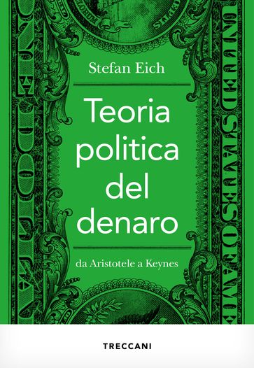 Teoria politica del denaro - Stefan Eich