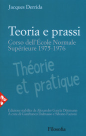 Teoria e prassi. Corso dell Ecole Normale Supérieure 1975-1976